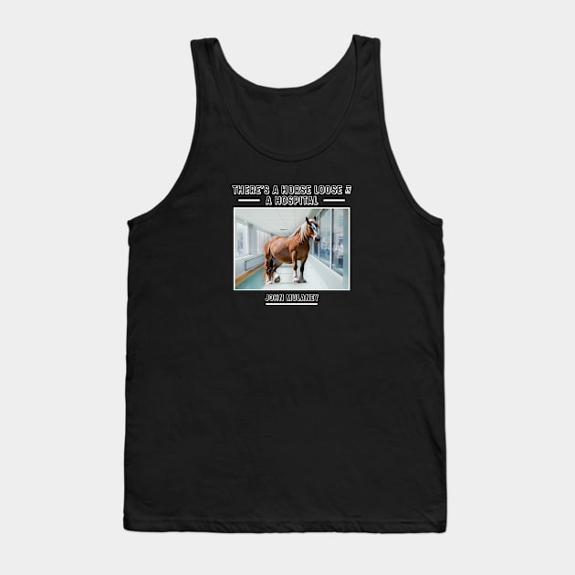 Horse In A Hospital Tank Top by usernate